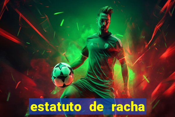 estatuto de racha de futebol